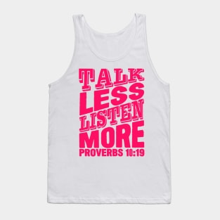 Talk Less Listen More Tank Top